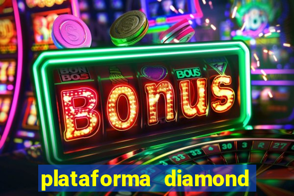 plataforma diamond 777 bet